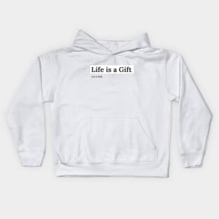 Life Is A Gift, Live It Fully Inspirational Kids Hoodie